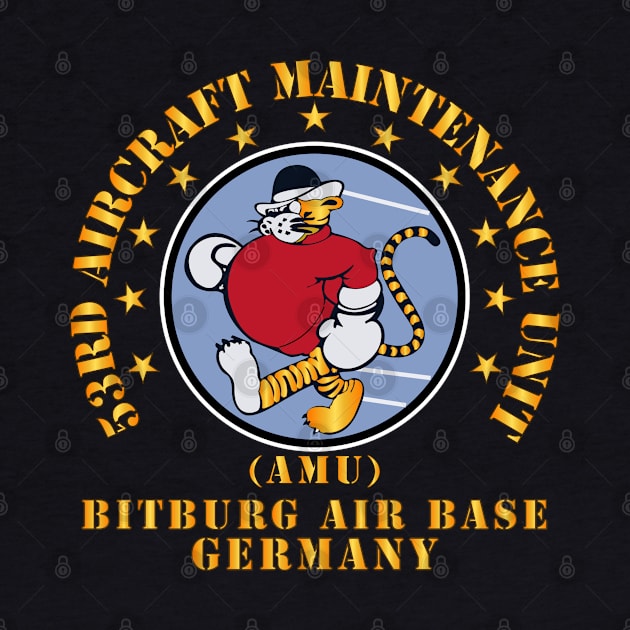 53rd Aircraft Maintenance Unit - AMU - Bitberg AB Germany by twix123844